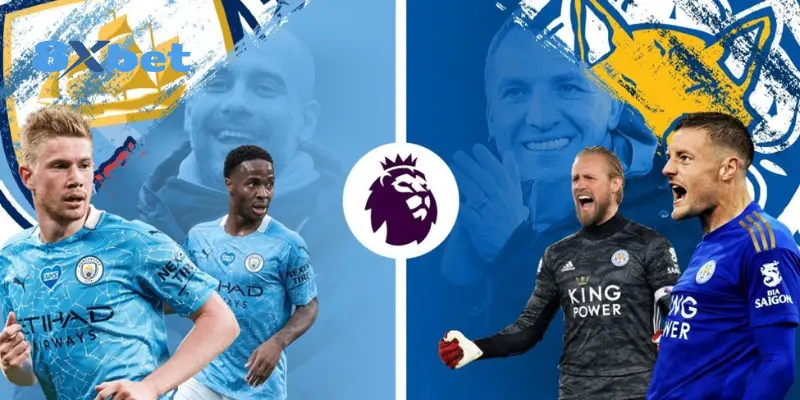 Nhận định, dự đoán tỷ số giữa Leicester vs Man City